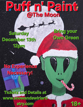 Load image into Gallery viewer, Puff n&#39;Paint December 13th 12pm (18+)
